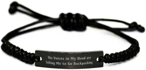 Beautiful Backpacking Gifts, The Voices in My Head are Telling, Birthday Gifts, Black Rope Bracelet For Backpacking from Friends, Outdoor gear, Camping equipment, Hiking boots, Backpacking tents,