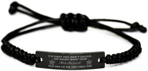 Black Stainless Steel Handmade Bracelets Adjustable Cord Inspirational, Machinist If at first you don't succeed, try doing what your athletic trainer told you to do the first time.