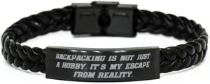 Fancy Backpacking Gifts, Backpacking is not Just a Hobby. It's My, Sarcasm Birthday Braided Leather Bracelet from Men Women, Hiking, Camping, Outdoor Gear, Sleeping Bag, Tent