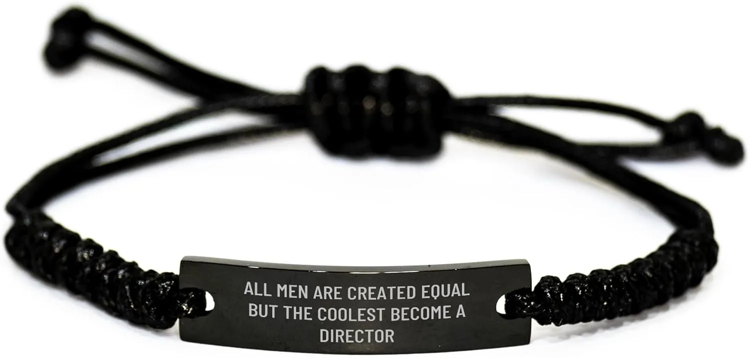 Funny Director Rope Bracelet Gifts from Men to Coolest Directors on Father's Day, All Men Are Created Equal But The Coolest Become A Director