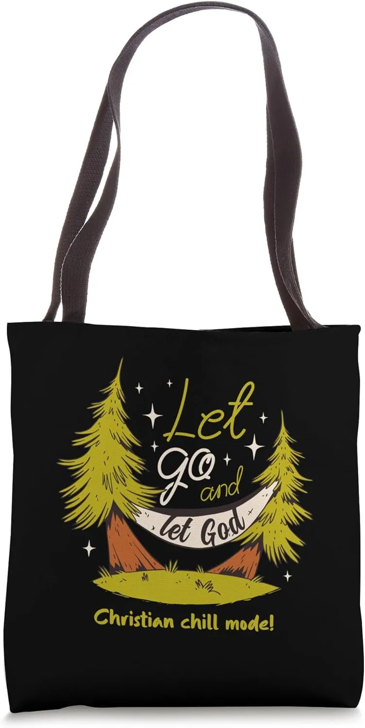 Let Go and Let God - Christian Peace Christian Tote Bag