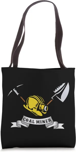 Mineworker Coal Miner Mining Miners Digger Minerals Earth Tote Bag