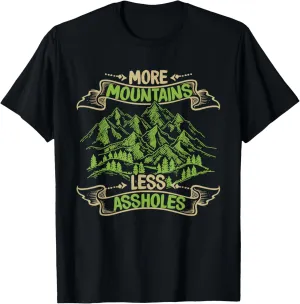 More Mountains Less Assholes Outdoor Speed Alpine Climbing T-Shirt