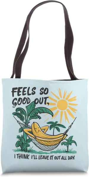 Outdoorsy Feels So Good Out Tote Bag