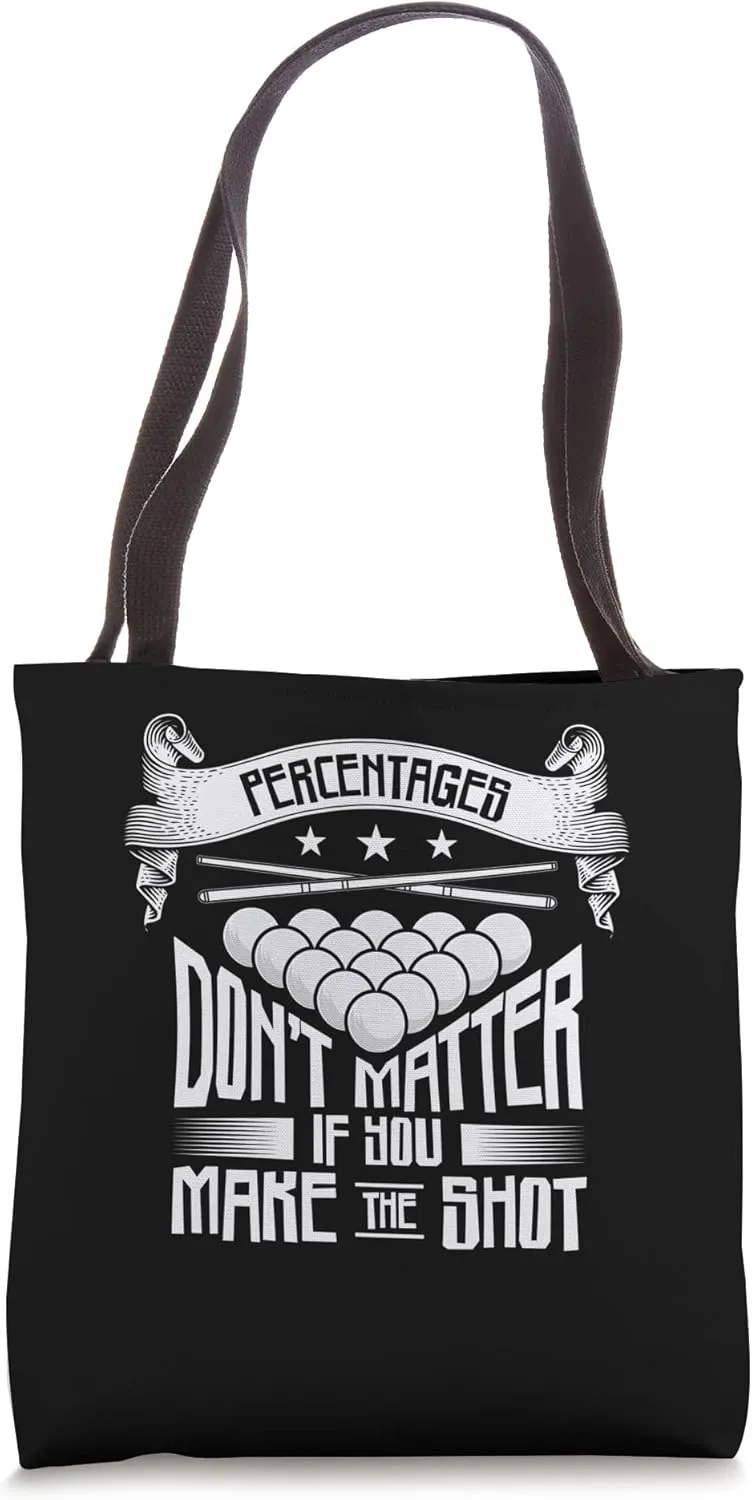 Percentages Dont Matter Pool Billiard Snooker Tote Bag