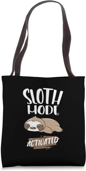 Sloth Mode Activated Lazy Cozy Vibes Weekend Sleepy Sloth Tote Bag