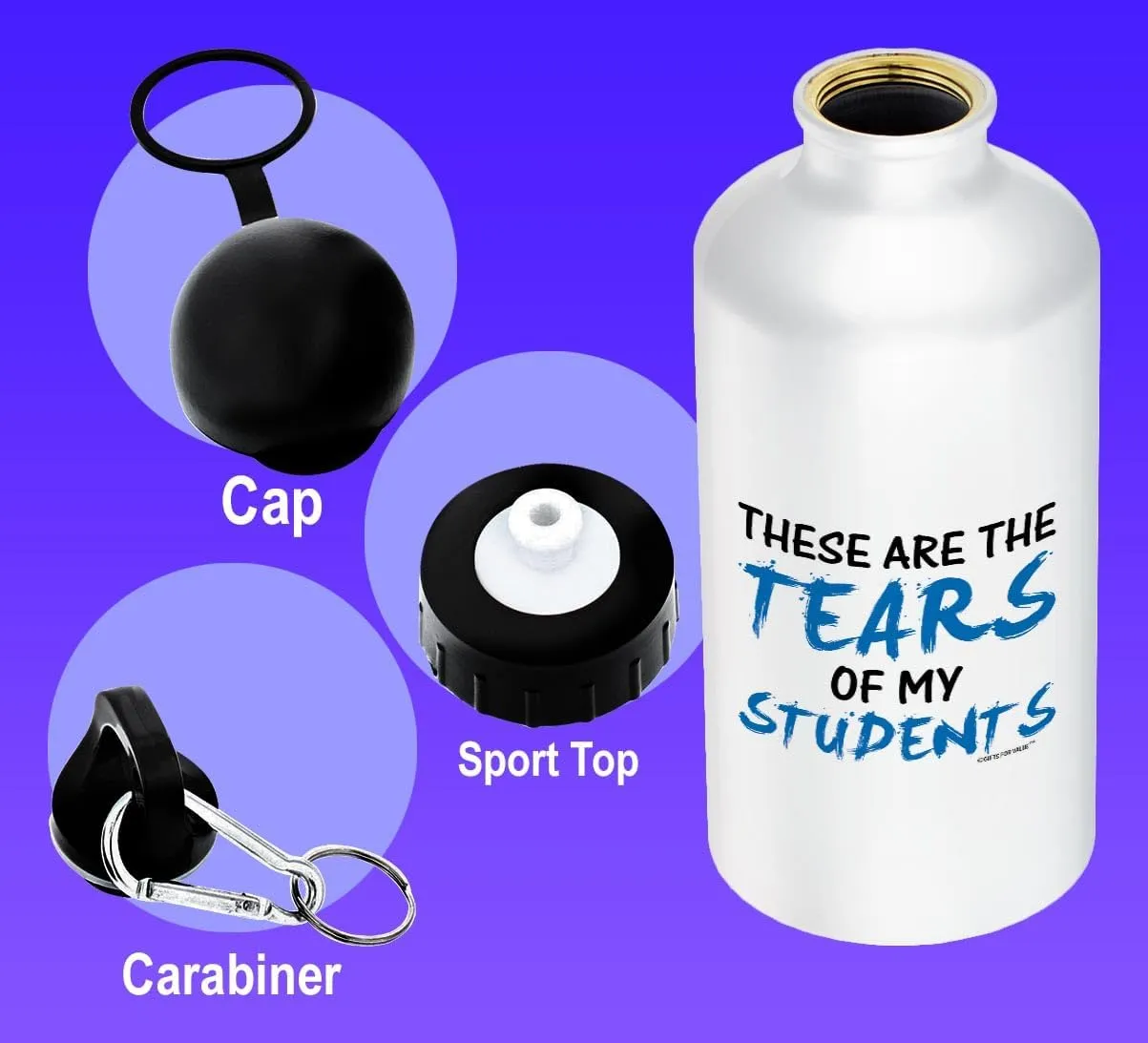 Teacher Gifts for Women Teacher Water Bottle Tears of My Students Best Teacher Gifts for Teachers Gift Aluminum Water Bottle with Cap & Sport Top Teacher