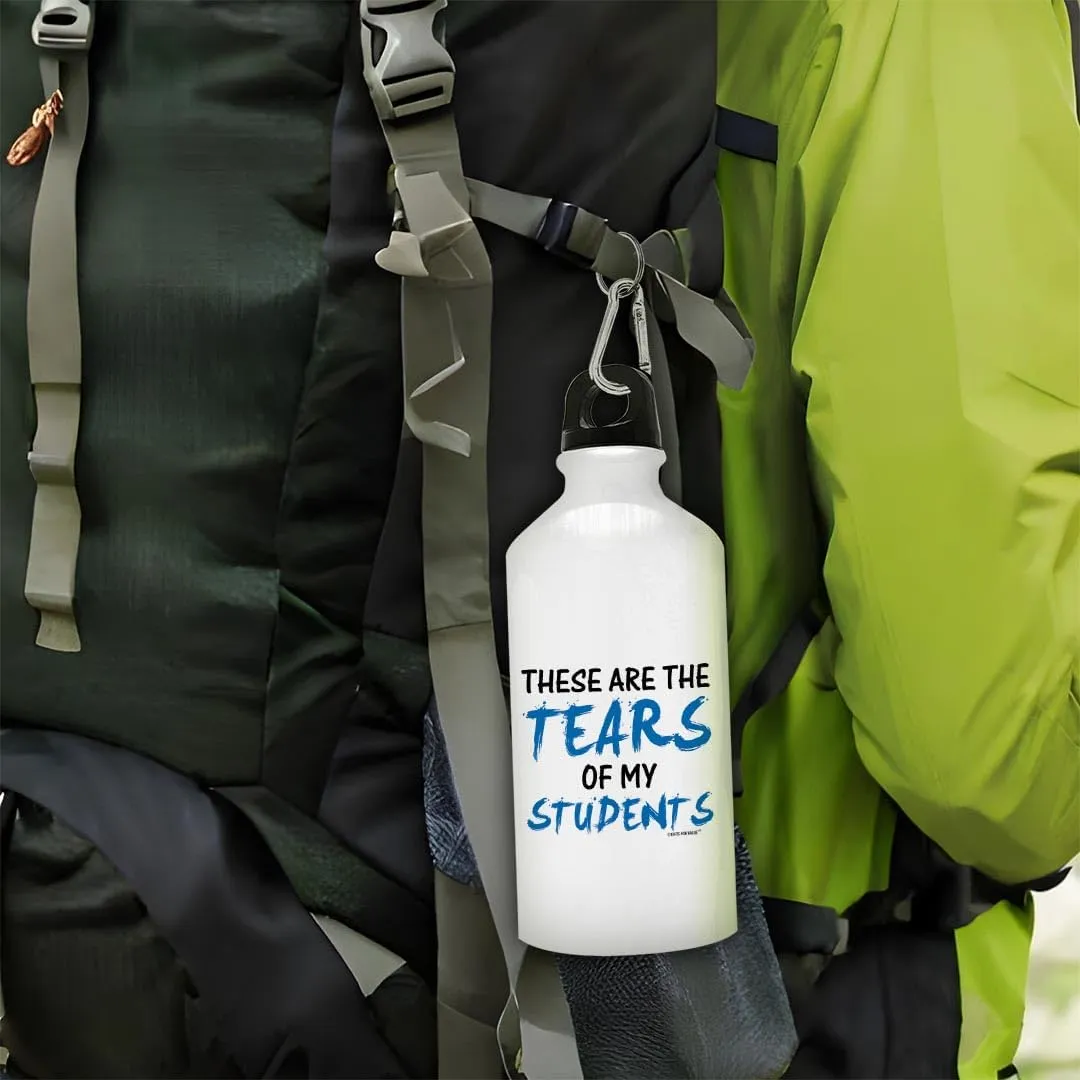 Teacher Gifts for Women Teacher Water Bottle Tears of My Students Best Teacher Gifts for Teachers Gift Aluminum Water Bottle with Cap & Sport Top Teacher
